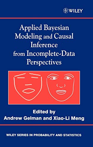 Applied Bayesian Modeling and Causal Inference from Incomplete Data Perspectives: An Essential Journey with Donald Rubins Statistical Family