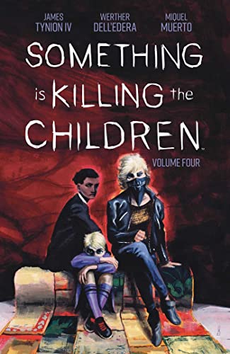 Something is Killing the Children V4: Volume 4
