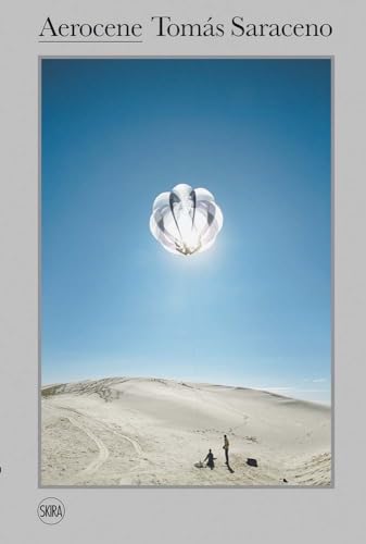 Tomas Saraceno: The Aerocene project