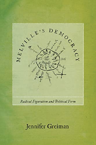 Melvilles Democracy: Radical Figuration and Political Form