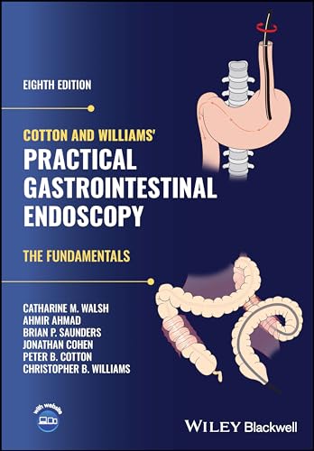 Cotton and Williams Practical Gastrointestinal  Endoscopy