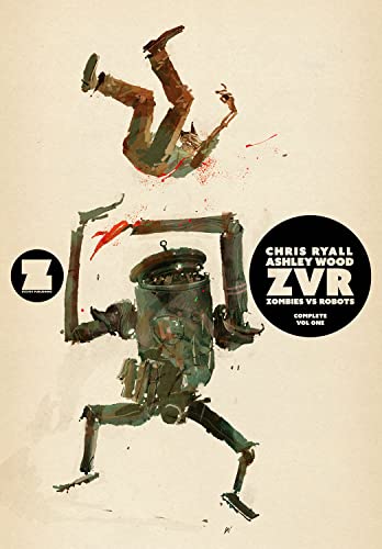 ZVRC: Zombies Vs Robots Complete, Volume 1 (Zombies Vs Robots Complete, 1)