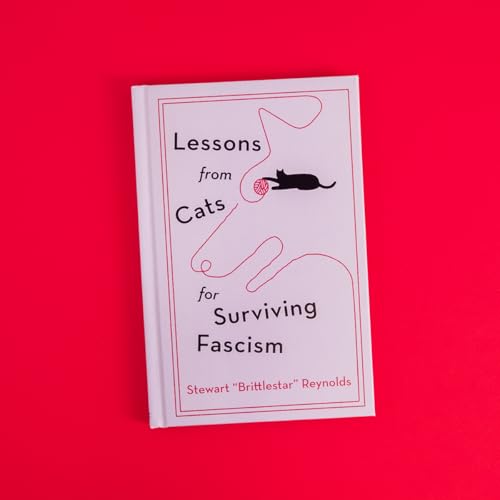 Lessons from Cats for Surviving Fascism
