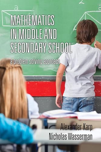 Mathematics in Middle and Secondary School : A Problem Solving Approach