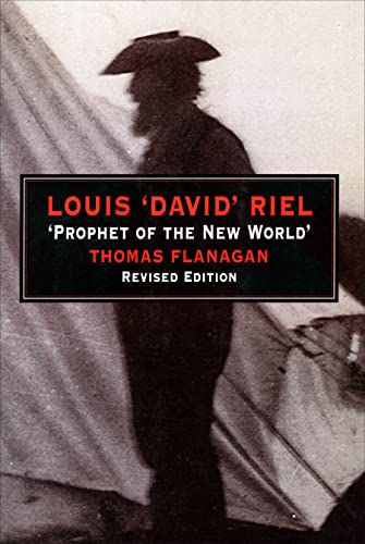 Louis 'David' Riel : Prophet of the New World