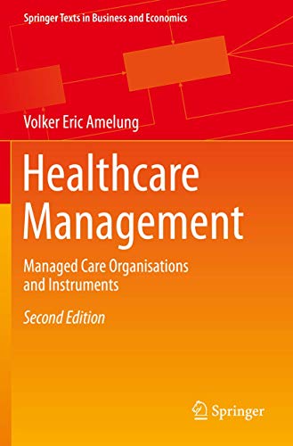 Healthcare Management : Managed Care Organisations and Instruments