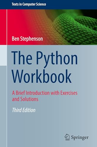 The Python Workbook : A Brief Introduction with Exercises and Solutions