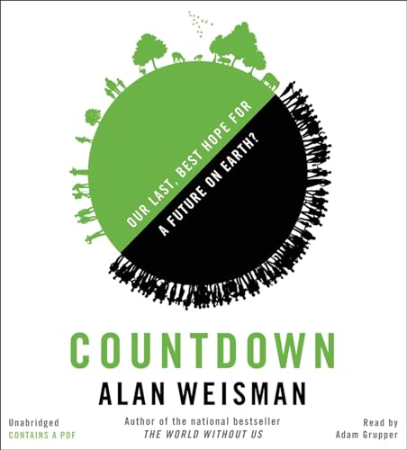 Countdown : Our Last, Best Hope for a Future on Earth?