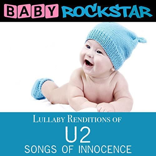 Baby Rockstar - Lullaby Renditions Of U2 - Songs Of Innocence [CD]