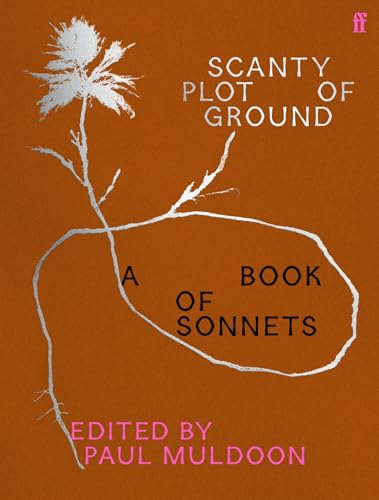 Scanty Plot of Ground : A Book of Sonnets
