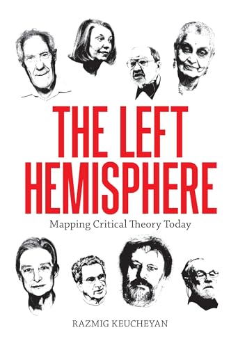 The Left Hemisphere : Mapping Critical Theory Today