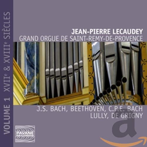 Jean-Pierre Lecaudey - Grigny: Grand Orgue de Saint-Rémy-de-Provence - Vol. 1: 17th & 18th Centuries [CD]