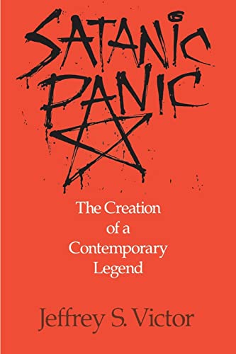 Satanic Panic : The Creation of a Contemporary Legend