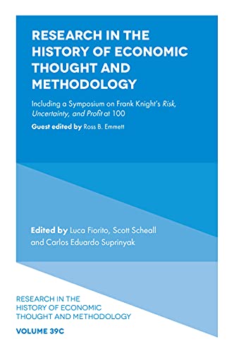 Research in the History of Economic Thought and Methodology: Including a Symposium on Frank Knights Risk