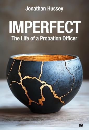 Imperfect - The Life of a Probation Officer