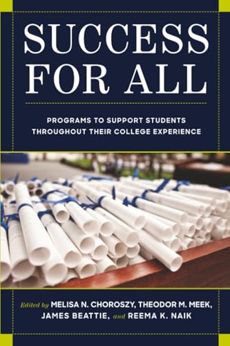 Success for All : Programs to Support Students Throughout Their College Experience
