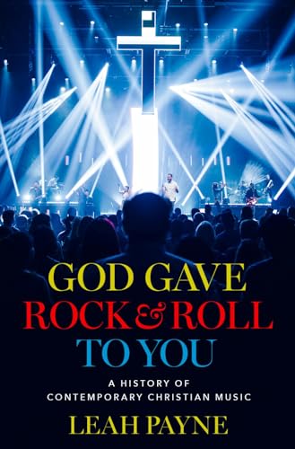 Book cover: concert stage with a cross and crowd, titled "God Gave Rock & Roll to You".