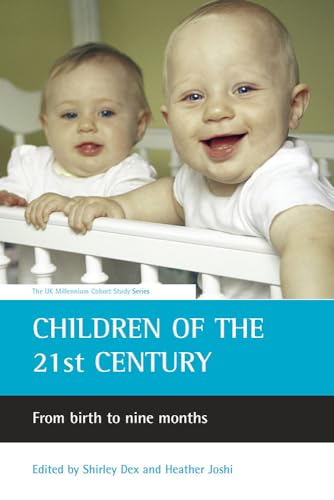 Children of the 21st century : From birth to nine months