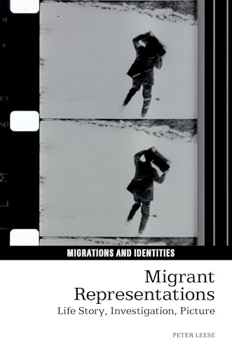 Migrant Representations : Life story, investigation, picture : 9