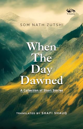 When the Day Dawned : A Collection of Short Stories