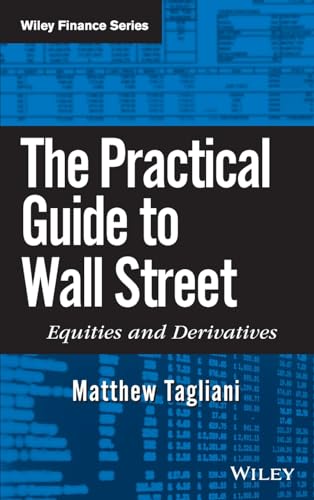 The Practical Guide to Wall Street: Equities and Derivatives