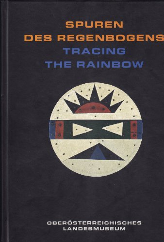 Tracing the Rainbow: Art and Life in Southern Africa