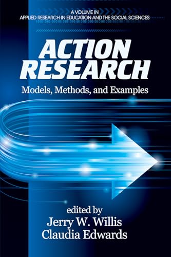 Action Research : Models, Methods, and Examples