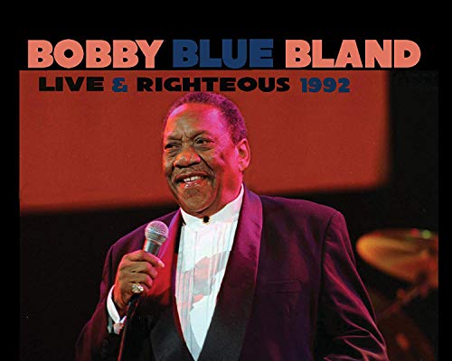 Bobby Blue Bland - Live & Righteous 1992 [CD]