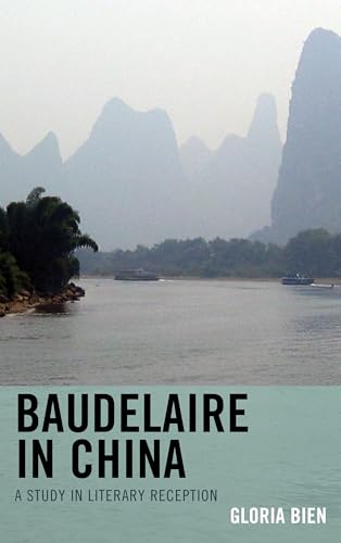 Baudelaire in China : A Study in Literary Reception