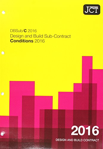 JCT: Design and Build Sub-Contract - Conditions 2016 (Jct Contracts)