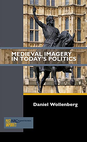 Medieval Imagery in Today's Politics