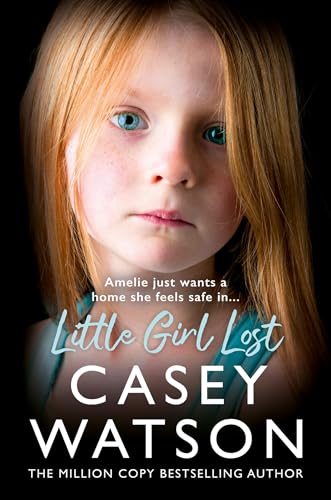 Little Girl Lost : Amelia Just Wants a Home She Feels Safe in…