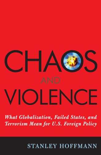Chaos and Violence: What Globalization