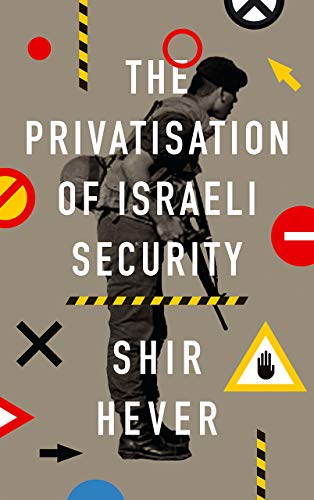 The Privatization of Israeli Security