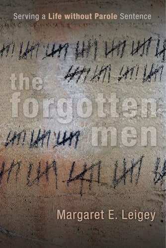 The Forgotten Men: Serving a Life without Parole Sentence