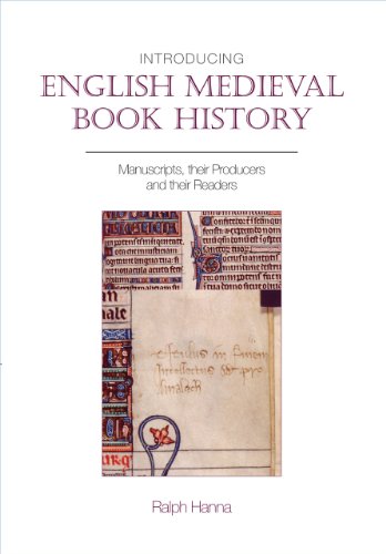 Introducing English Medieval Book History : Manuscripts, their Producers and their Readers