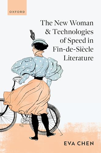 The New Woman and Technologies of Speed in Fin-de- Siecle Literature