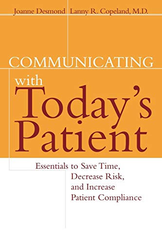 Communicating with Todays Patients: Essentials to Save Time