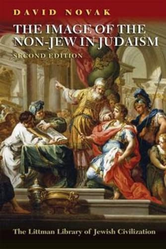 The Image of the Non-Jew in Judaism: The Idea of Noahide Law
