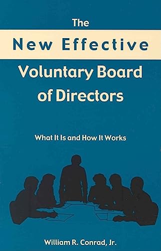 The New Effective Voluntary Board of Directors: What It Is and How It Works
