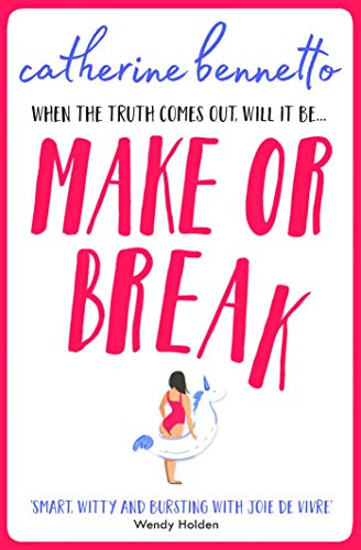 Book cover: "Make or Break" by Catherine Bennetto, with a woman on a unicorn float.