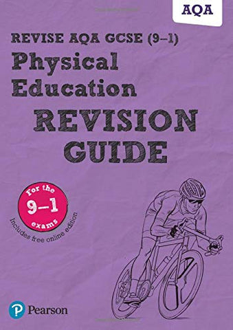 Pearson REVISE AQA GCSE (9-1) Physical Education Revision Guide: for home learning, 2021 assessments and 2022 exams (REVISE AQA GCSE PE 2016)