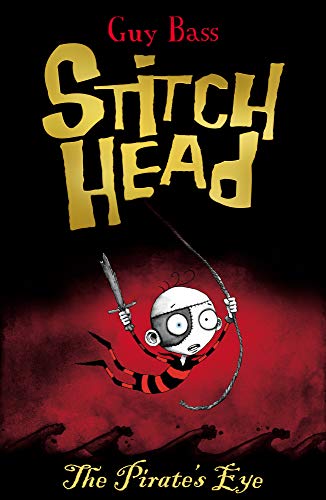 The Pirate's Eye: 2 (Stitch Head (2))