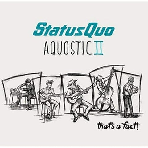 Status Quo - Aquostic II - That's a Fact! [CD]