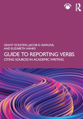 Guide to Reporting Verbs : Citing Sources in Academic Writing