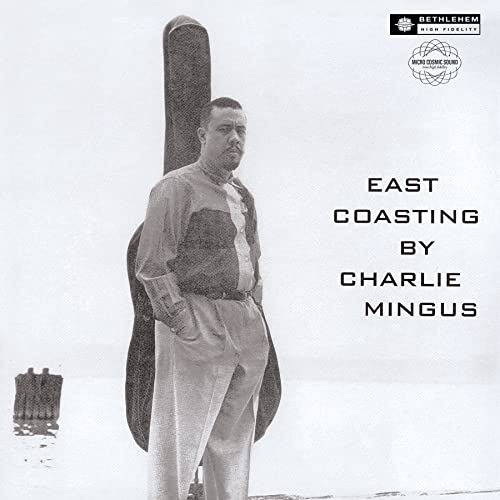 Charles Mingus - East Coasting [VINYL]