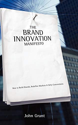 Brand Innovation Manifesto: How to Build Brands