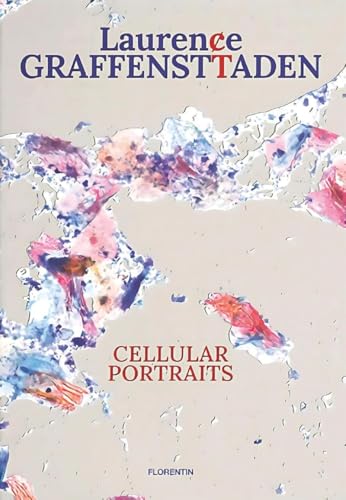 Cellular Portraits : Laurence Graffensttaden