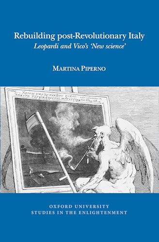 Rebuilding post-Revolutionary Italy : Leopardi and Vico's `New Science' : 2018:04