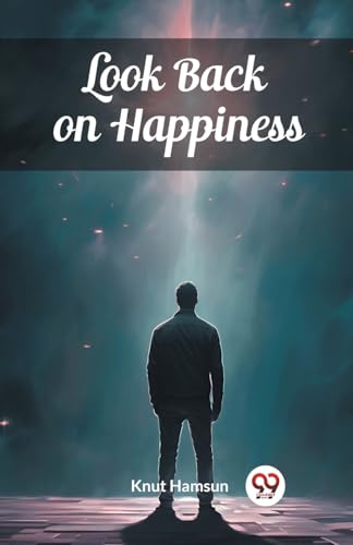 Look Back on Happiness